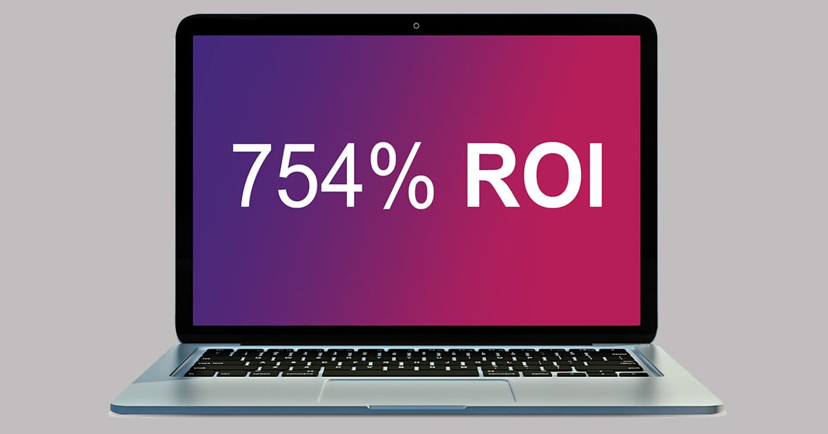 An Astounding 754% ROI