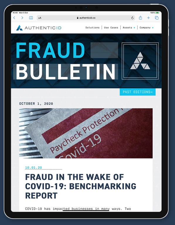 AuthenticID Fraud Bulletin AuthenticID Fraud Bulletin